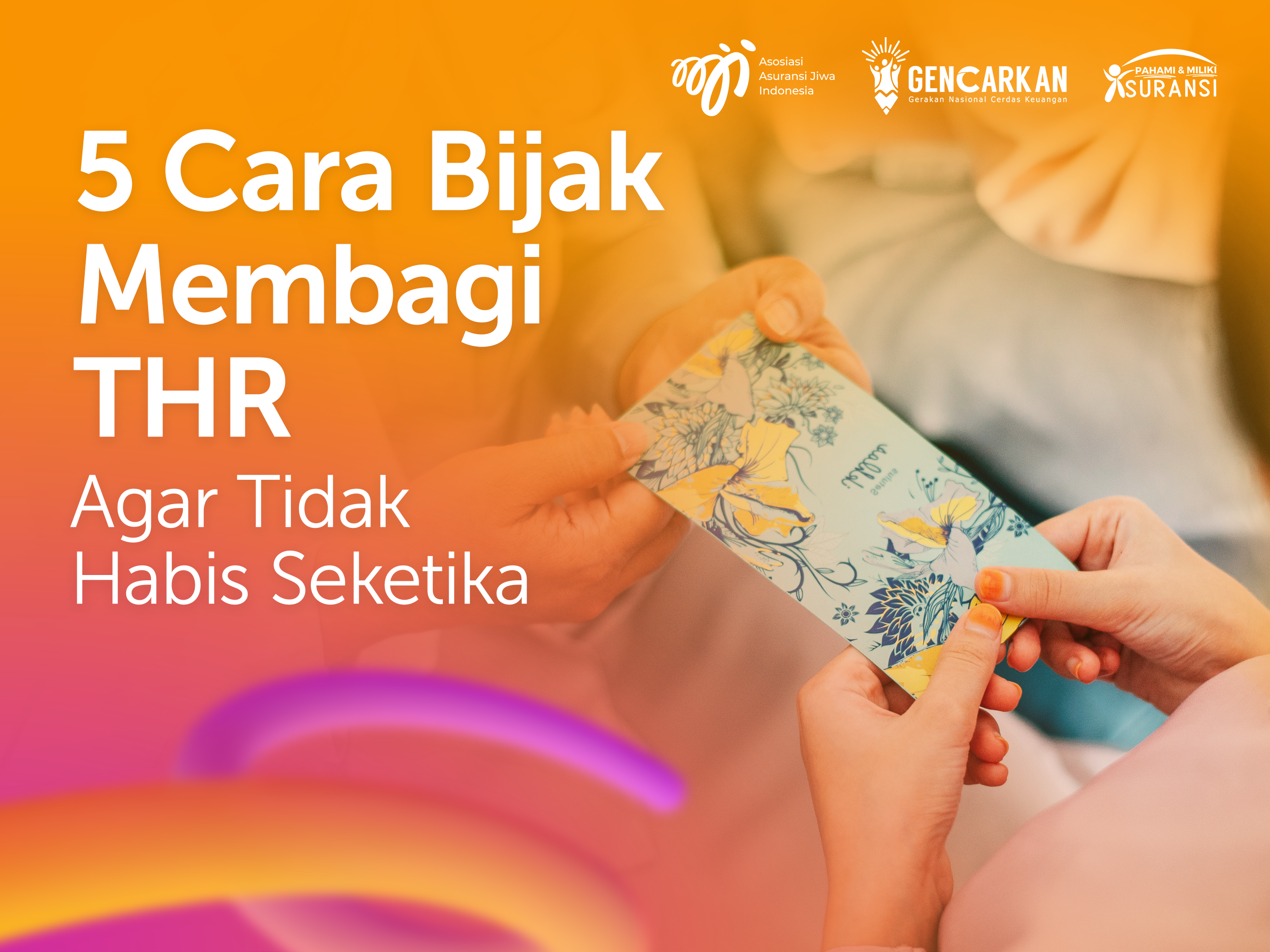 5 Cara Bijak Membagi THR agar Tidak Habis Seketika